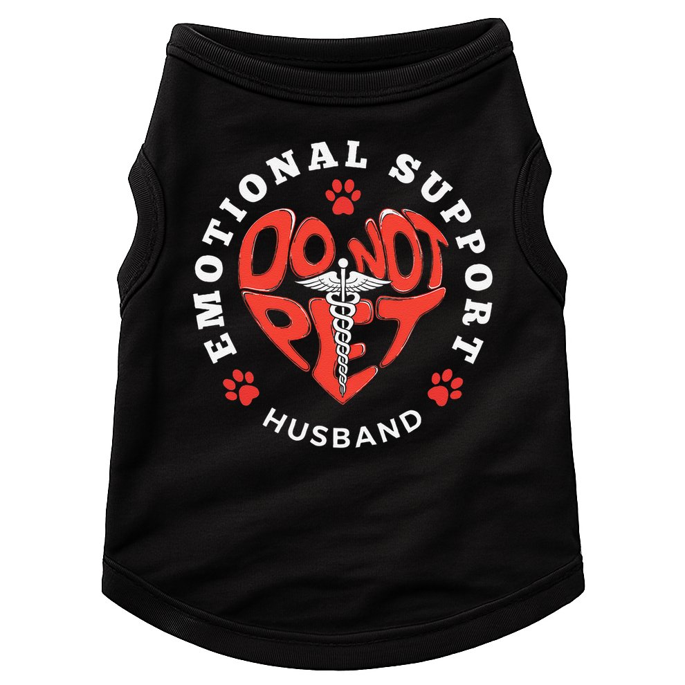 Emotional Support Husband Do Not Pet Best Husband Funny Doggie Tank