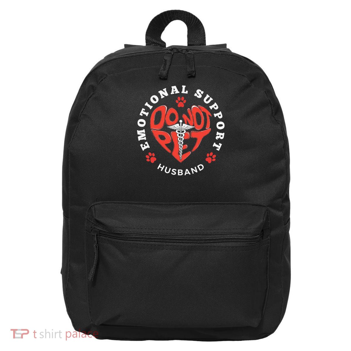 Emotional Support Husband Do Not Pet Best Husband Funny 16 in Basic Backpack