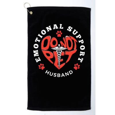 Emotional Support Husband Do Not Pet Best Husband Funny Golf Towel