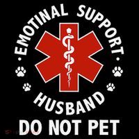 Emotional Support Husband Do Not Pet Funny Premium T-Shirt