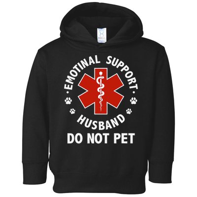 Emotional Support Husband Do Not Pet Funny Toddler Hoodie