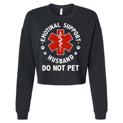 Emotional Support Husband Do Not Pet Funny Cropped Pullover Crew