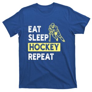 Eat Sleep Hockey Repeat Hockey Lovers Gift Meaningful Gift T-Shirt