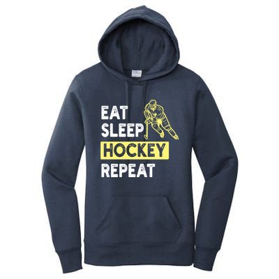 Eat Sleep Hockey Repeat Hockey Lovers Gift Meaningful Gift Women's Pullover Hoodie