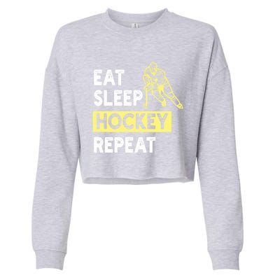 Eat Sleep Hockey Repeat Hockey Lovers Gift Meaningful Gift Cropped Pullover Crew