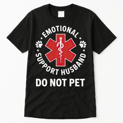Emotional Support Husband Do Not Pet  Tall T-Shirt