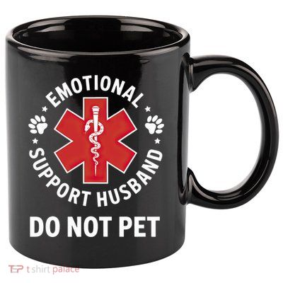 Emotional Support Husband Do Not Pet  11oz C Handle Ceramic Mug