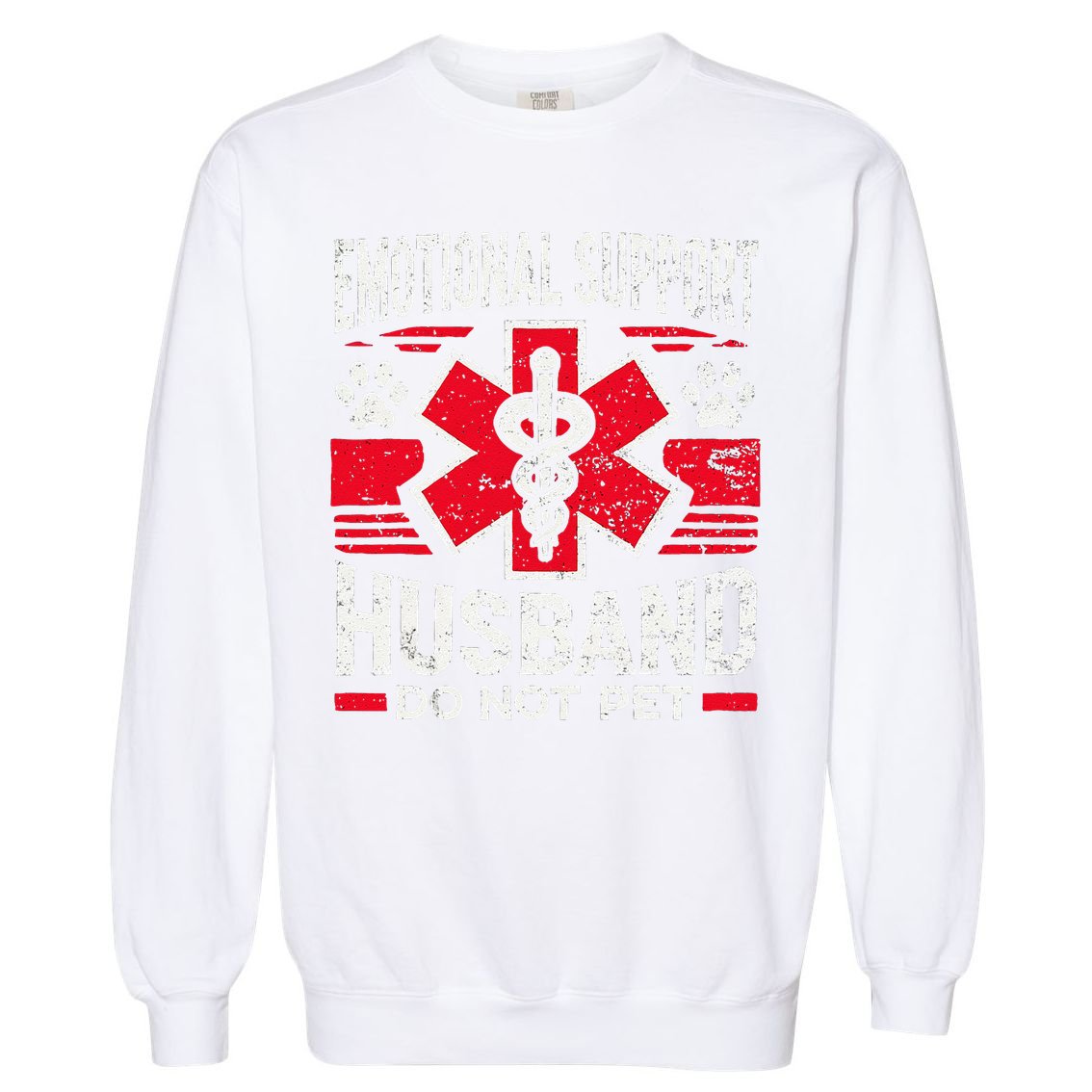 Emotional Support Husband Do Not Pet Vintage Garment-Dyed Sweatshirt