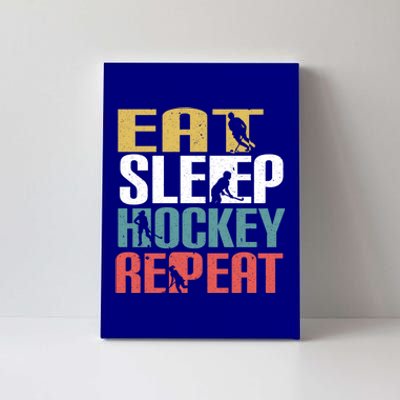 Eat Sleep Hockey Repeafunny Gift Retro Ice Hockey Gift Funny Gift Canvas