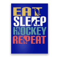 Eat Sleep Hockey Repeafunny Gift Retro Ice Hockey Gift Funny Gift Poster