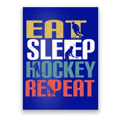 Eat Sleep Hockey Repeafunny Gift Retro Ice Hockey Gift Funny Gift Poster