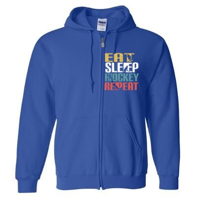 Eat Sleep Hockey Repeafunny Gift Retro Ice Hockey Gift Funny Gift Full Zip Hoodie