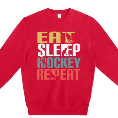 Eat Sleep Hockey Repeafunny Gift Retro Ice Hockey Gift Funny Gift Premium Crewneck Sweatshirt