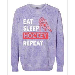 Eat Sleep Hockey Repeat Ice Hockey Lovers Joke Gift Meaningful Gift Colorblast Crewneck Sweatshirt