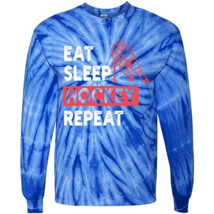 Eat Sleep Hockey Repeat Ice Hockey Lovers Joke Gift Meaningful Gift Tie-Dye Long Sleeve Shirt