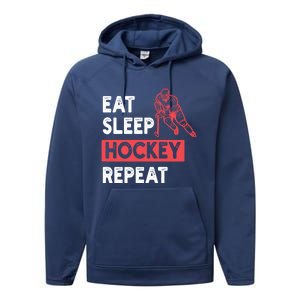 Eat Sleep Hockey Repeat Ice Hockey Lovers Joke Gift Meaningful Gift Performance Fleece Hoodie