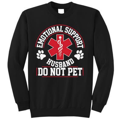 Emotional Support Husband Do Not Pet Sweatshirt