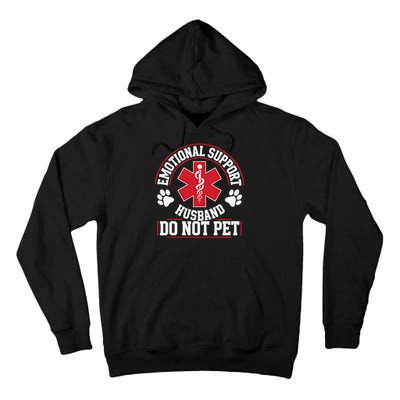Emotional Support Husband Do Not Pet Tall Hoodie