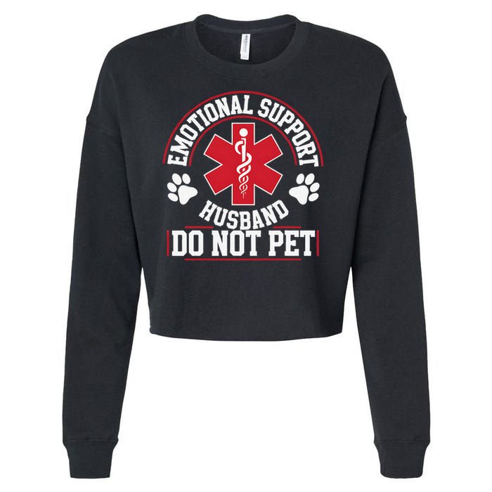Emotional Support Husband Do Not Pet Cropped Pullover Crew