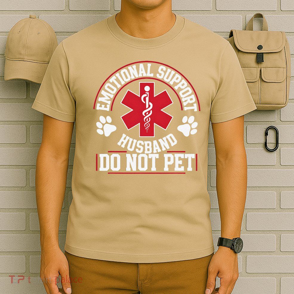 Emotional Support Husband Do Not Pet T-Shirt
