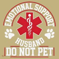 Emotional Support Husband Do Not Pet T-Shirt