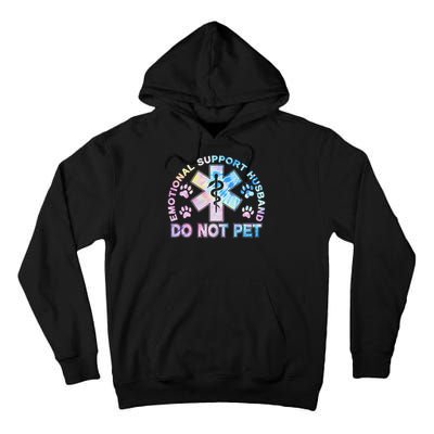 Emotional Support Husband Do Not Pet Tie Dye Tall Hoodie