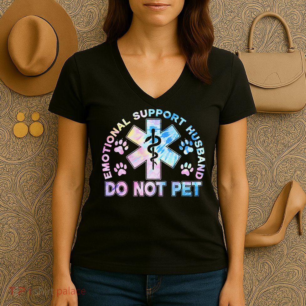 Emotional Support Husband Do Not Pet Tie Dye Women's V-Neck T-Shirt
