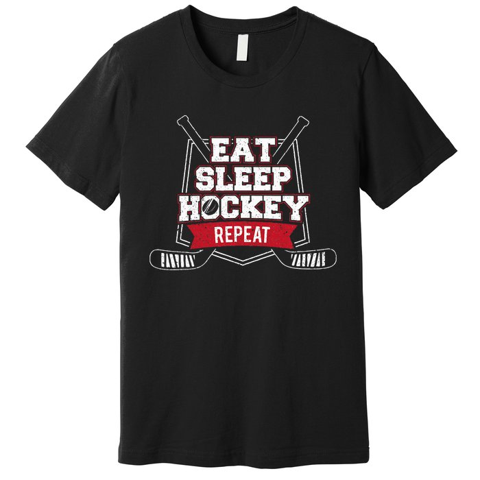 Eat Sleep Hockey Repeat Ice Hockey Player Gift Premium T-Shirt