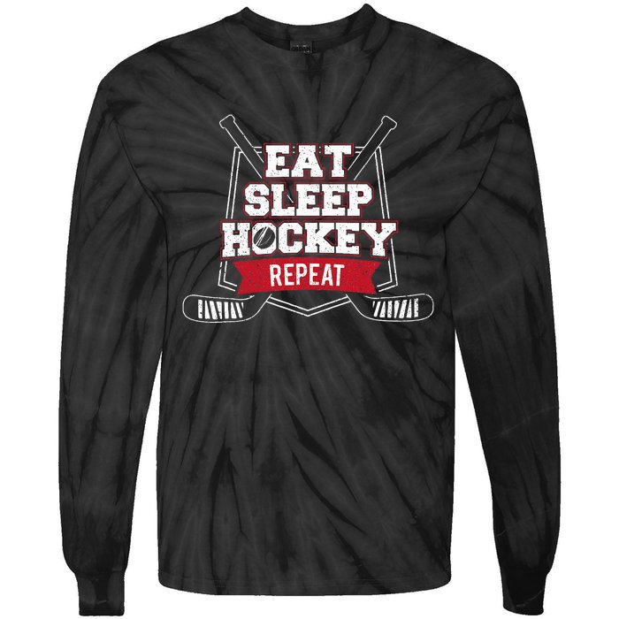 Eat Sleep Hockey Repeat Ice Hockey Player Gift Tie-Dye Long Sleeve Shirt