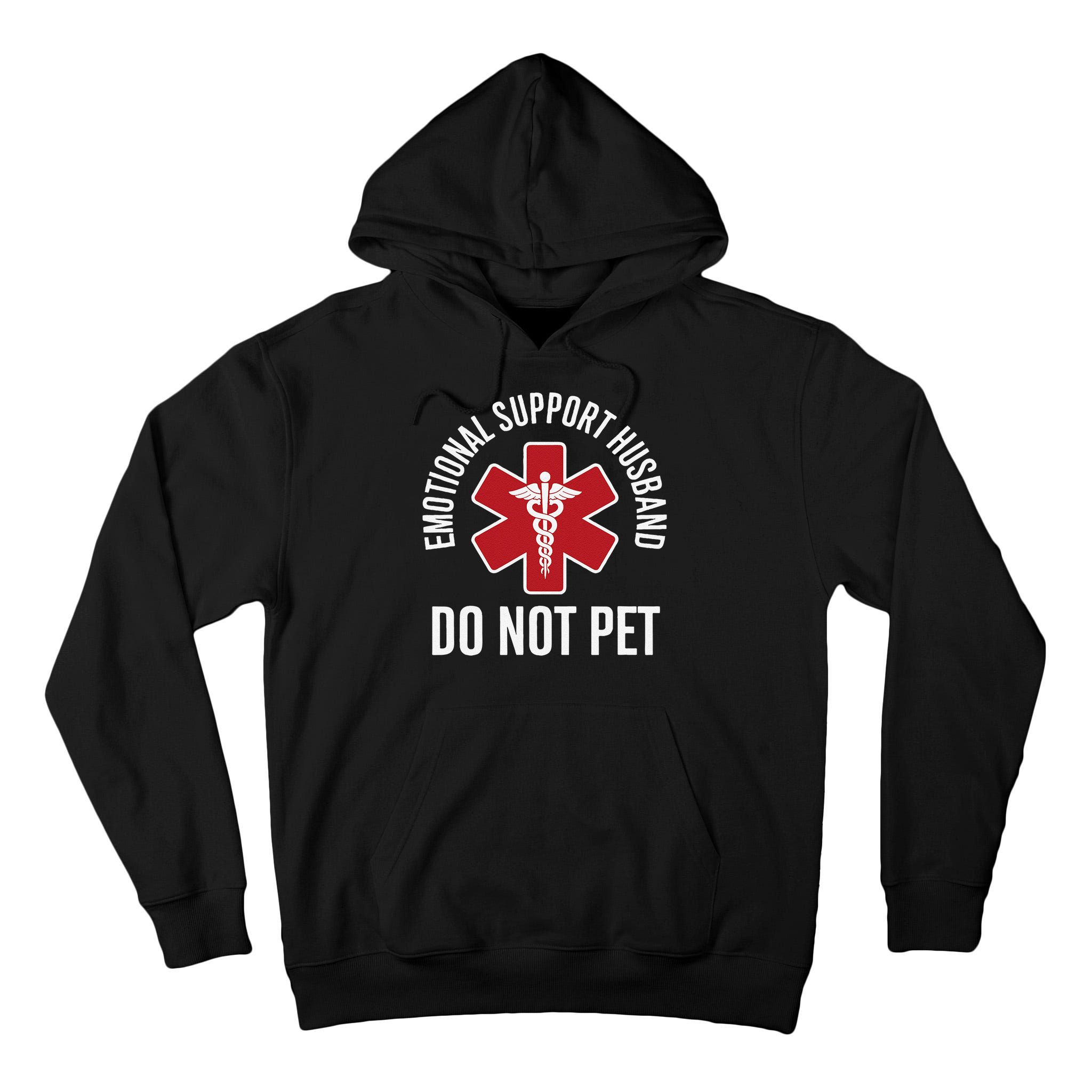 Emotional Support Husband Do Not Pet Tall Hoodie