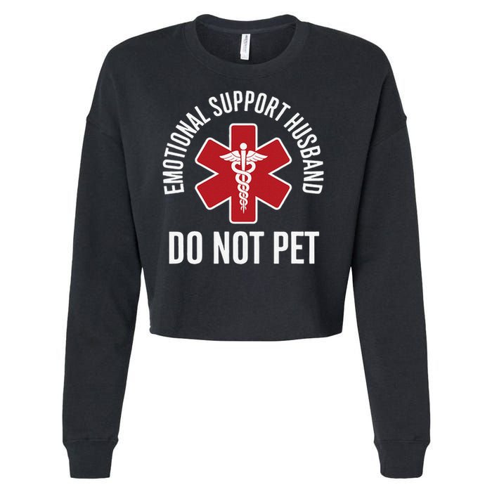Emotional Support Husband Do Not Pet Cropped Pullover Crew
