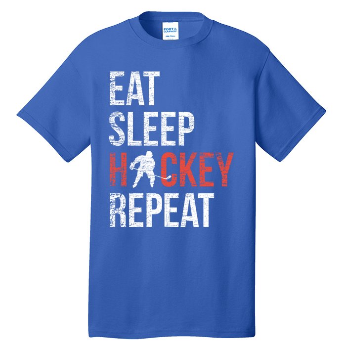 Eat Sleep Hockey Repeat Ice Hockey Gift Tall T-Shirt