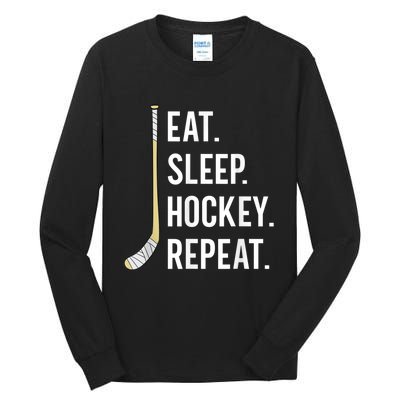 Eat Sleep Hockey Repeat Funny Ice Hockey Tall Long Sleeve T-Shirt