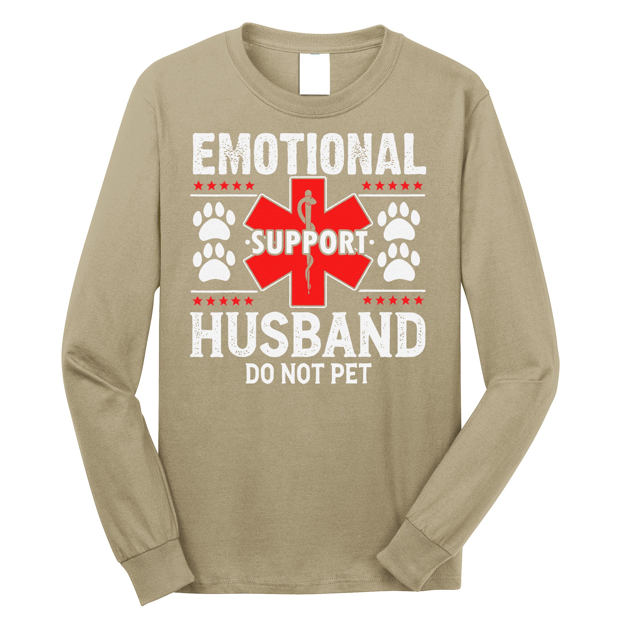 Emotional Support Husband Do Not Pet Long Sleeve Shirt