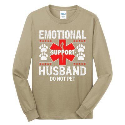 Emotional Support Husband Do Not Pet Tall Long Sleeve T-Shirt