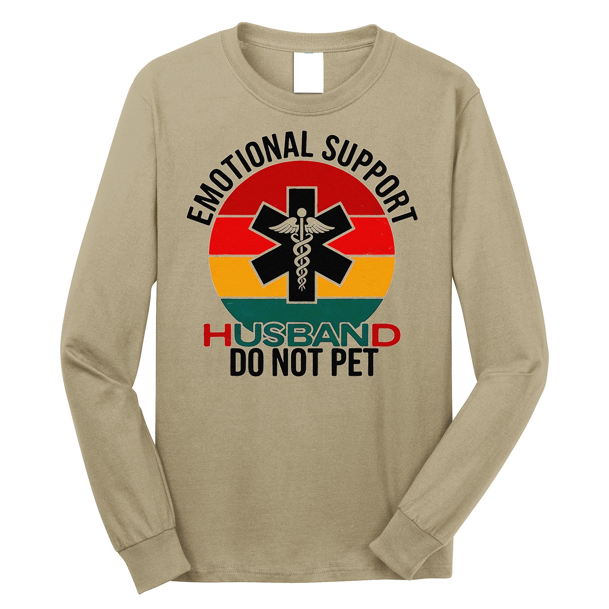 Emotional Support Husband Do Not Pet Funny women Long Sleeve Shirt