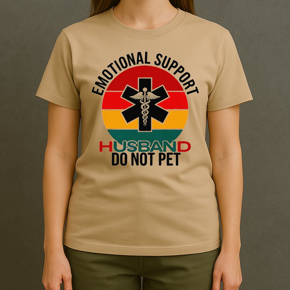 Emotional Support Husband Do Not Pet Funny women T-Shirt