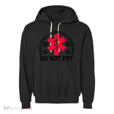Emotional Support Husband Do Not Pet Garment-Dyed Fleece Hoodie