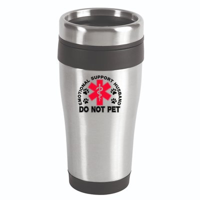 Emotional Support Husband Do Not Pet 16oz Travel Tumbler