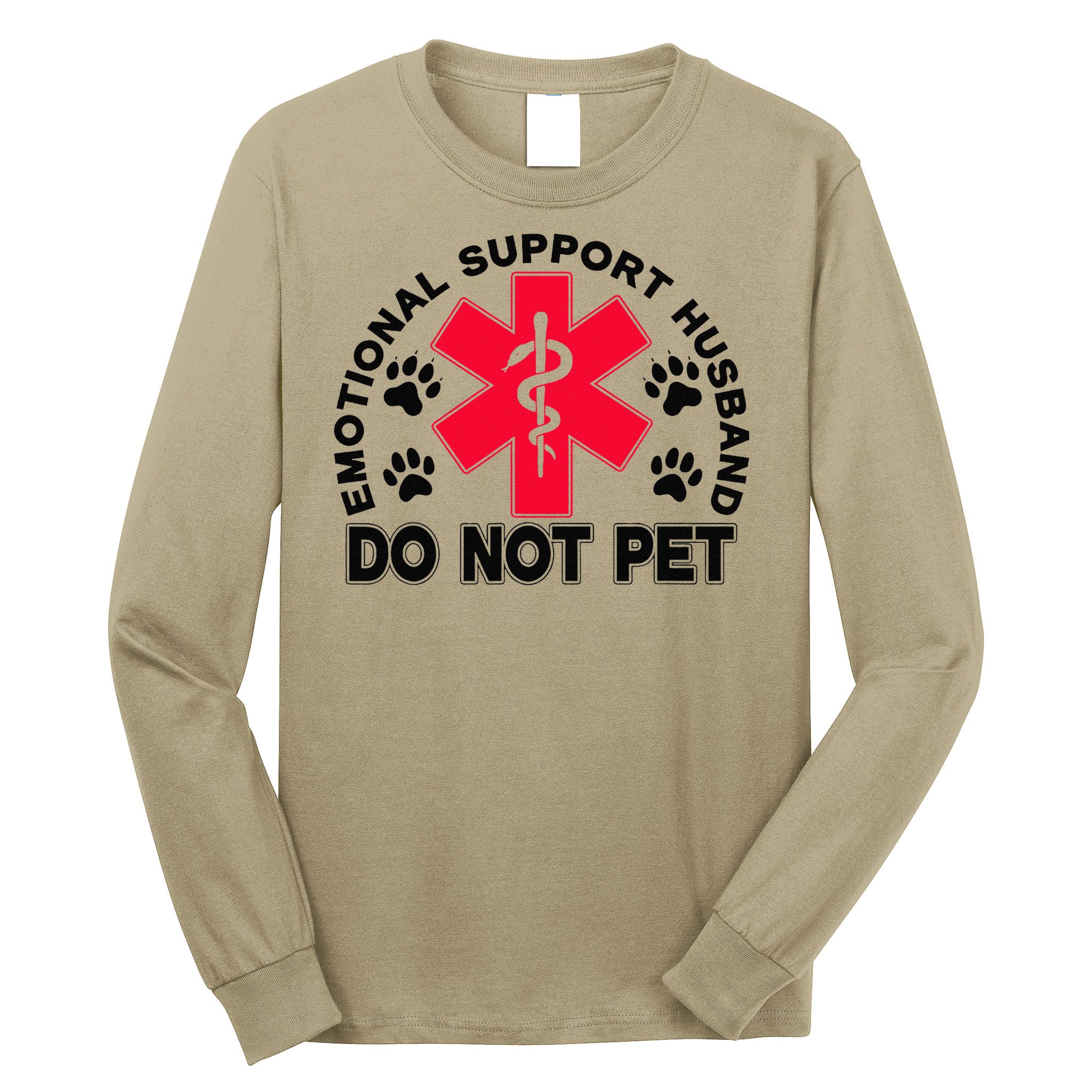 Emotional Support Husband Do Not Pet Long Sleeve Shirt