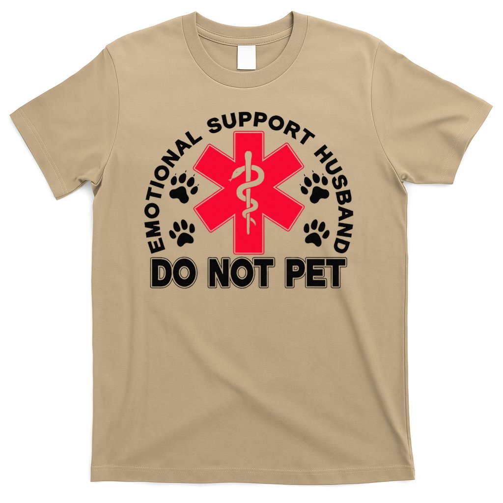 Emotional Support Husband Do Not Pet T-Shirt