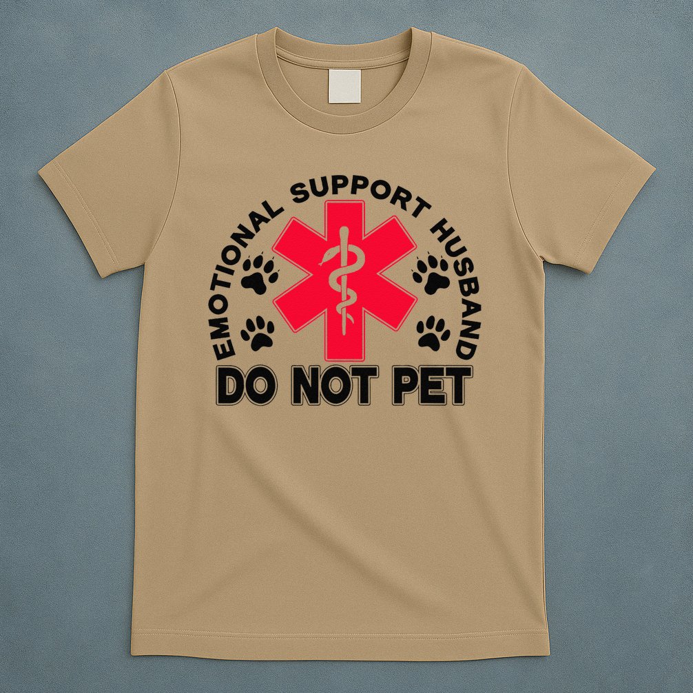 Emotional Support Husband Do Not Pet T-Shirt