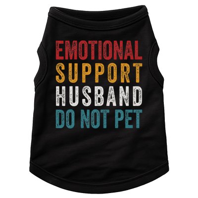 Emotional Support Husband Do Not Pet Funny Husbands Doggie Tank