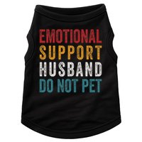 Emotional Support Husband Do Not Pet Funny Husbands Doggie Tank