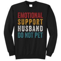 Emotional Support Husband Do Not Pet Funny Husbands Sweatshirt