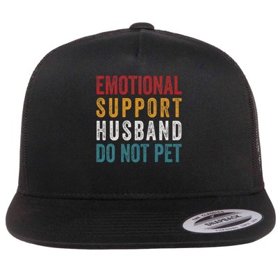 Emotional Support Husband Do Not Pet Funny Husbands Flatbill Hat