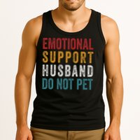 Emotional Support Husband Do Not Pet Funny Husbands Tank Top