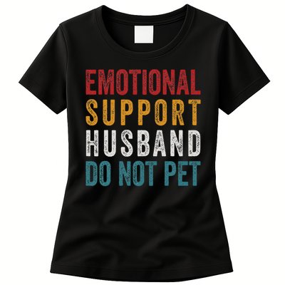 Emotional Support Husband Do Not Pet Funny Husbands Womens T-Shirt