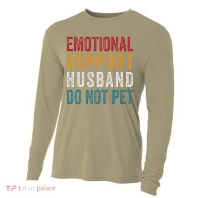 Emotional Support Husband Do Not Pet Funny Husbands Cooling Performance Long Sleeve Crew