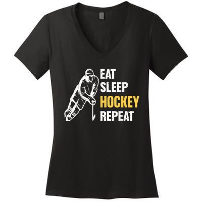 Eat Sleep Hockey Repeat Ice Hockey Women's V-Neck T-Shirt